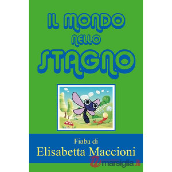 Mondo nello stagno (Il)