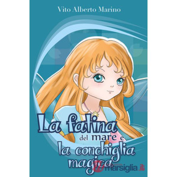 Fatina del mare e la conchiglia magica (La)