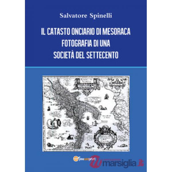 Catasto onciario di Mesoraca. Fotografia di una società del Settecento (Il)