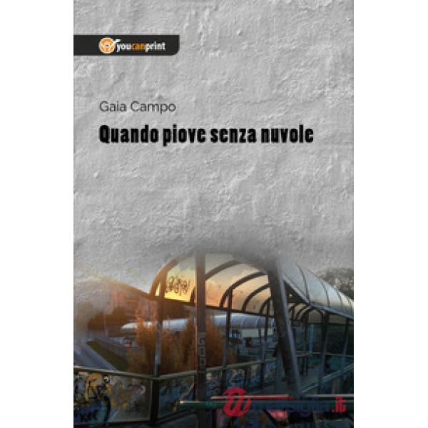 Quando piove senza nuvole