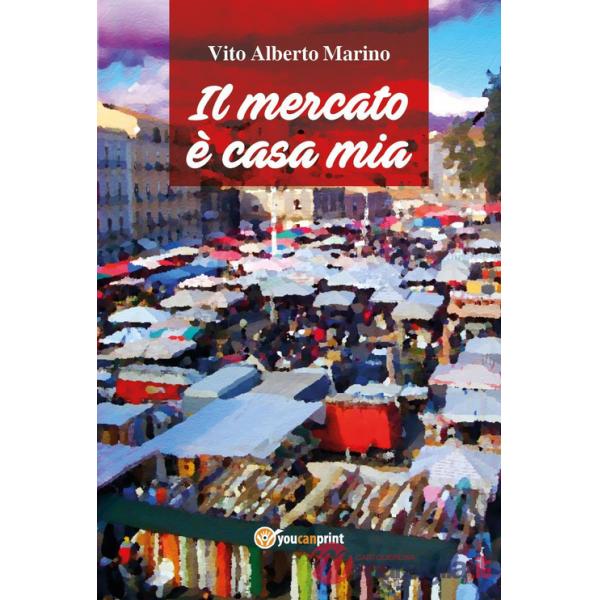 Mercato è casa mia (Il)