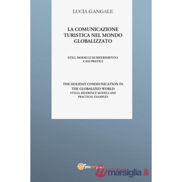 Comunicazione turistica nel mondo globalizzato (La)