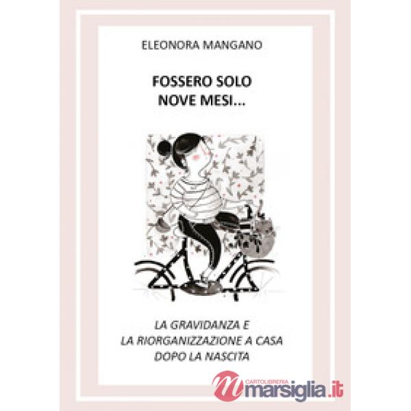 Fossero solo nove mesi... La gravidanza e la riorganizzazione a casa dopo la nas