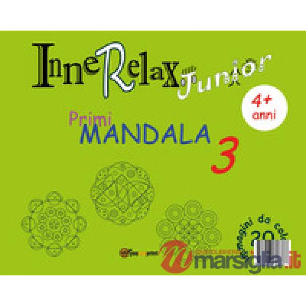 Primi mandala. InneRelax Junior. Ediz. illustrata. Vol. 3