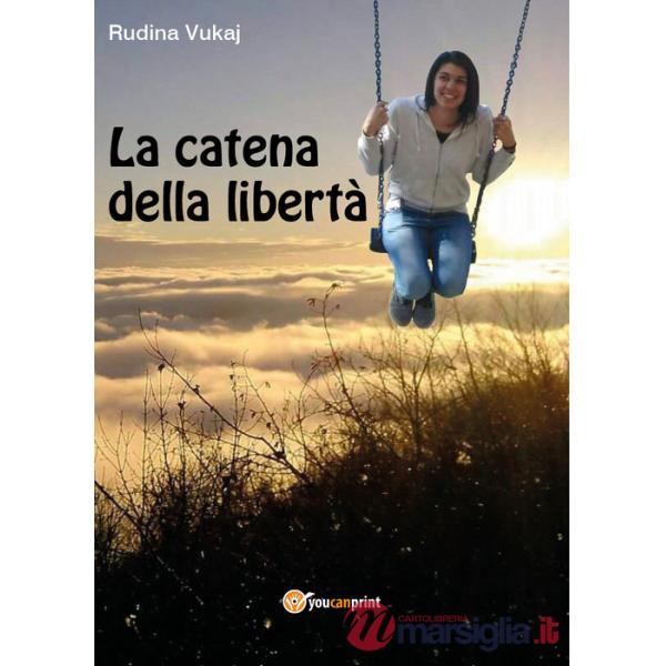 Catena della libertà (La)