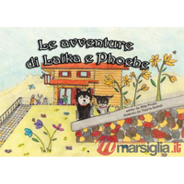 Avventure di Laika e Phoebe (Le)