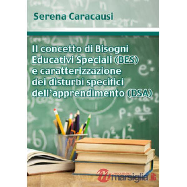 Il concetto di bisogni educativi speciali (BES) e caratterizzazione dei disturbi