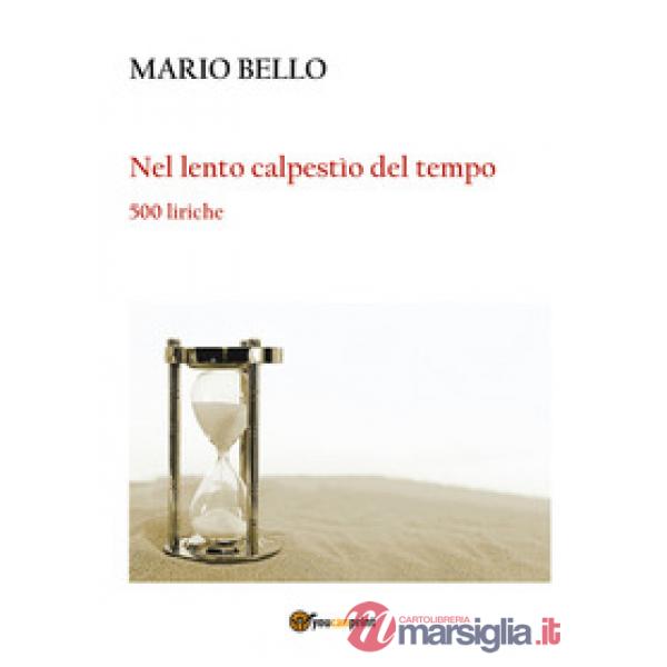 Nel lento calpestio del tempo