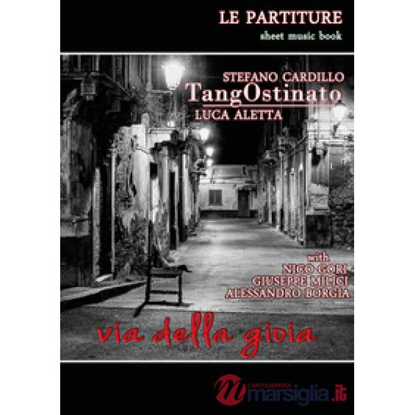 Tangostinato. Via della gioia