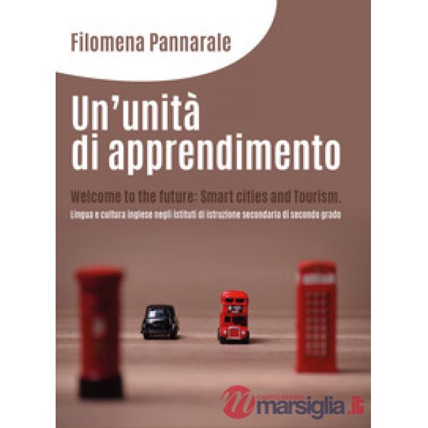 Unità di apprendimento. Welcome to the future: smart cities and tourism. Lingua