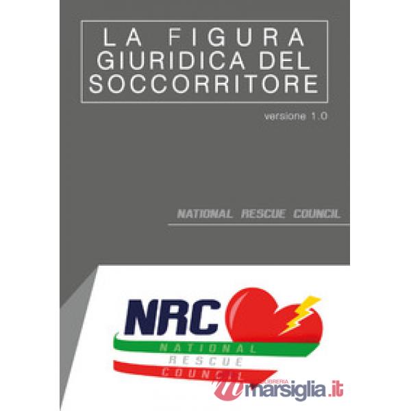 Figura giuridica del soccorritore (La)