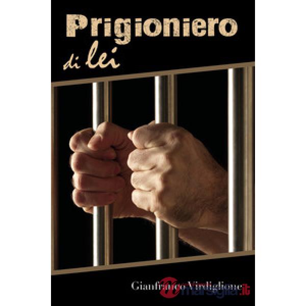 Prigioniero di lei