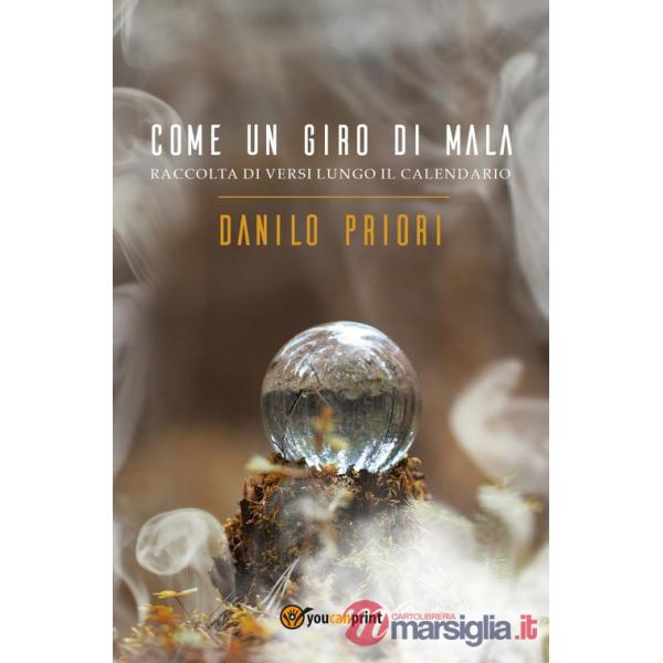 Come un giro di mala. Raccolta di versi lungo il calendario