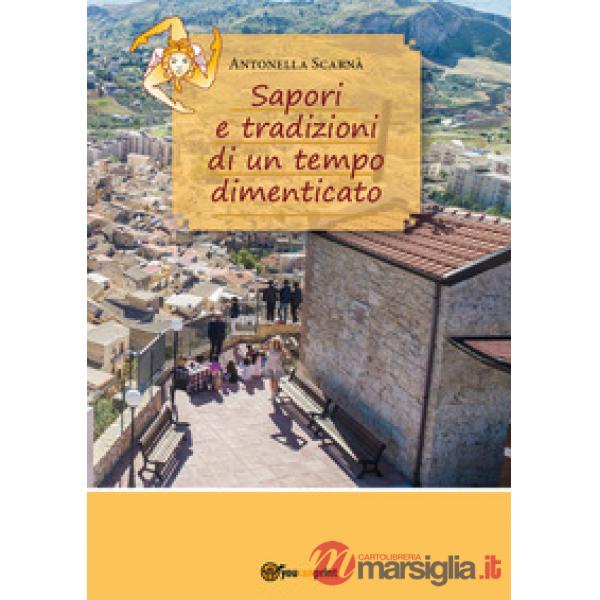 Sapori e tradizioni di un tempo dimenticato