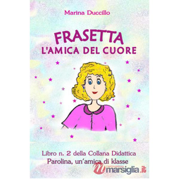 Frasetta l'amica del cuore