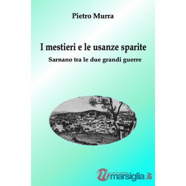 Mestieri e le usanze sparite. Sarnano tra le due grandi guerre (I)