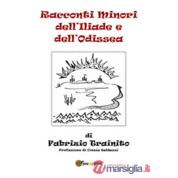 Racconti minori dell'Iliade e dell'Odissea