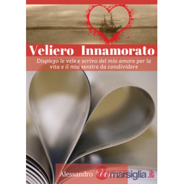 Veliero innamorato. Vol. 1