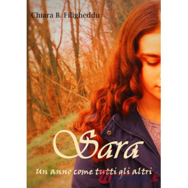 Sara. Un anno come tutti gli altri