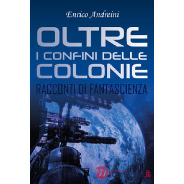 Oltre i confini delle colonie