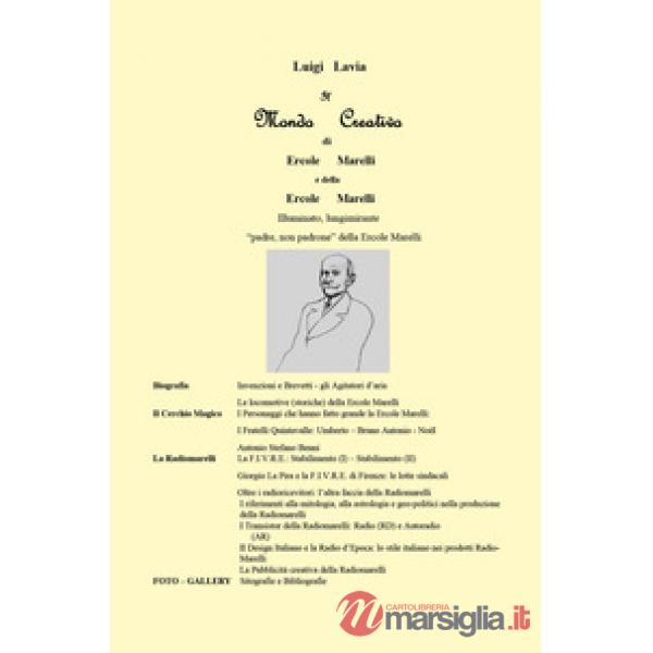 Mondo creativo di Ercole Marelli e della Ercole Marelli (Il)