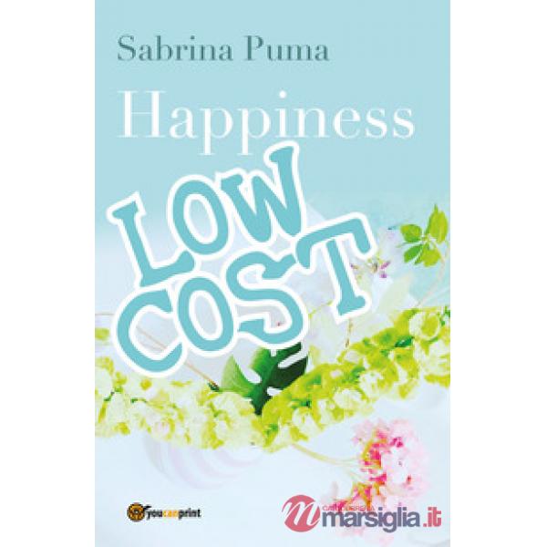 Happiness low cost. Ediz. italiana