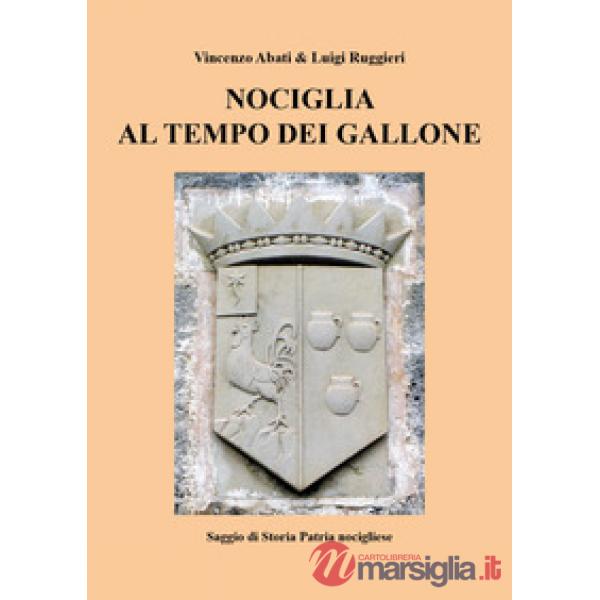 Nociglia al tempo dei Gallone