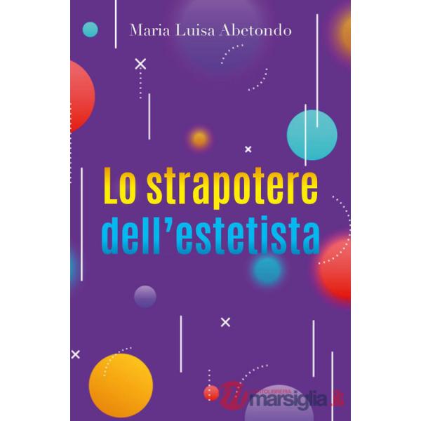 Strapotere dell'estetista (Lo)