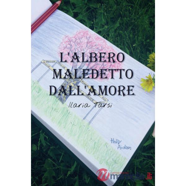 Albero maledetto dall'amore (L')