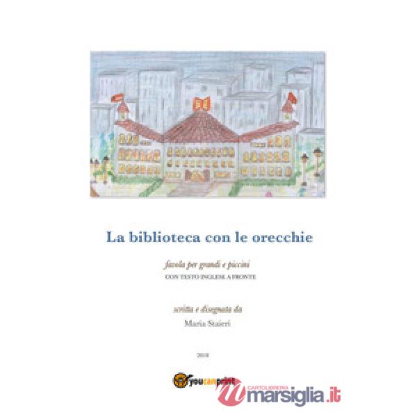 Biblioteca con le orecchie. Testo inglese a fronte (La)
