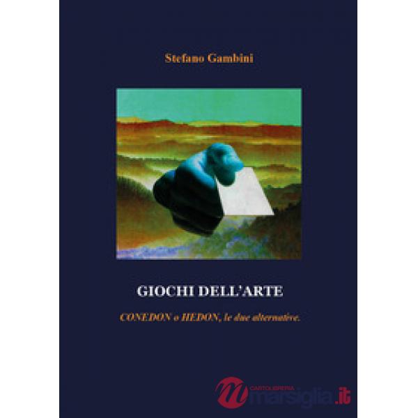 Giochi dell'arte. Conedon o Hedon, le due alternative