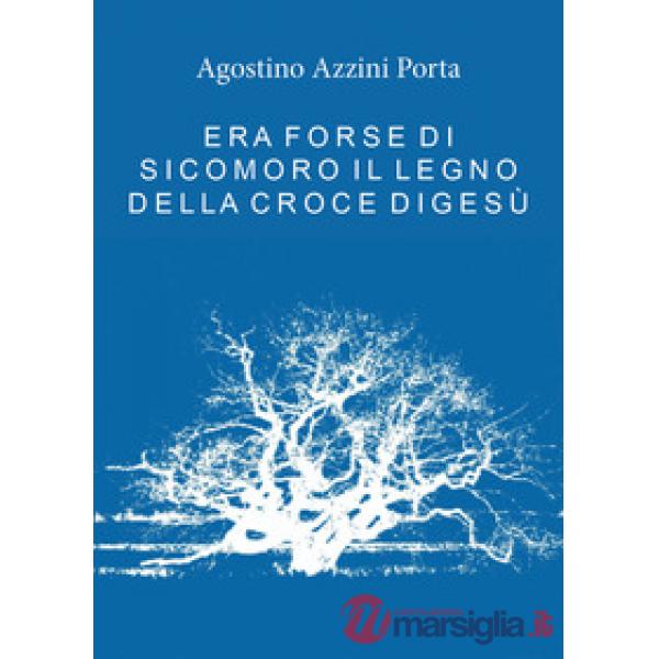 Era forse di sicomoro il legno della croce di Gesù