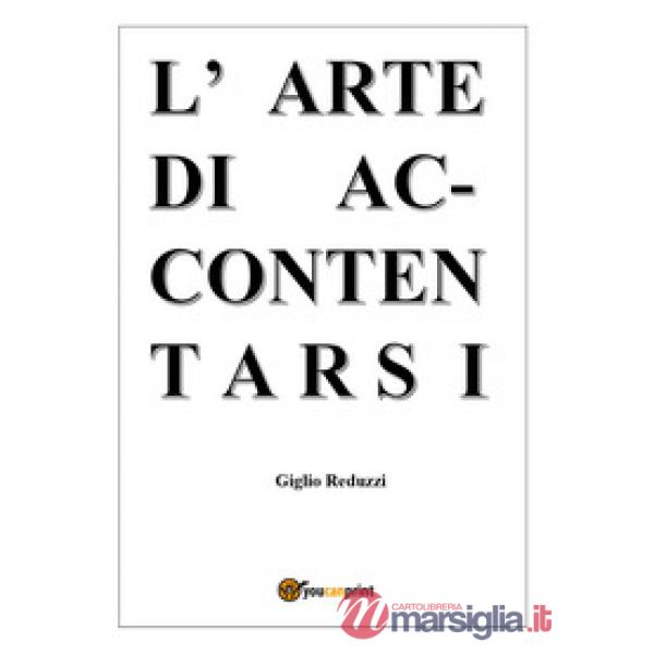 Arte di accontentarsi (L')
