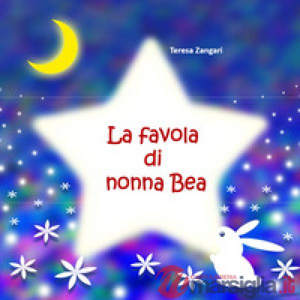 Favola di nonna Bea (La)