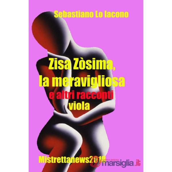 Zisa Zòsima, la meravigliosa e altri racconti viola