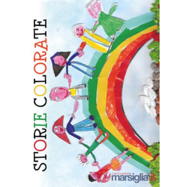 Storie colorate. Ediz. illustrata