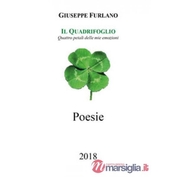 Quadrifoglio. Quattro petali delle mie emozioni (Il)