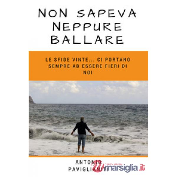 Non sapeva neppure ballare