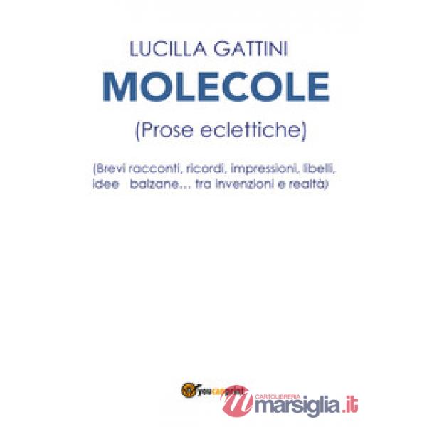 Molecole (prose eclettiche)