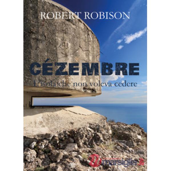 Cézembre. L'isola che non voleva cedere