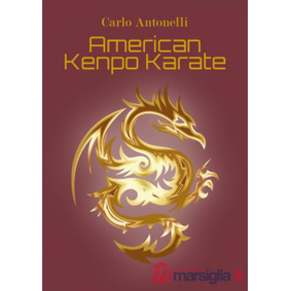 American kenpo karate. Ediz. italiana