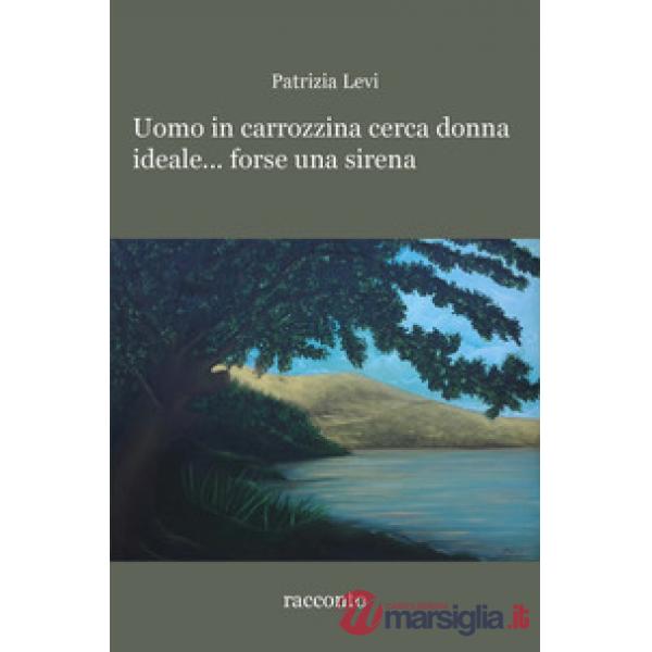 Uomo in carrozzina cerca donna ideale... forse una sirena