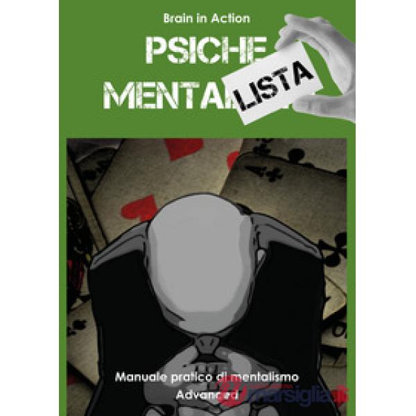 Psiche mentalista. Manuale pratico di mentalismo. Vol. 3