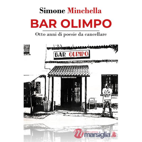 Bar Olimpo. Otto anni di poesie da cancellare