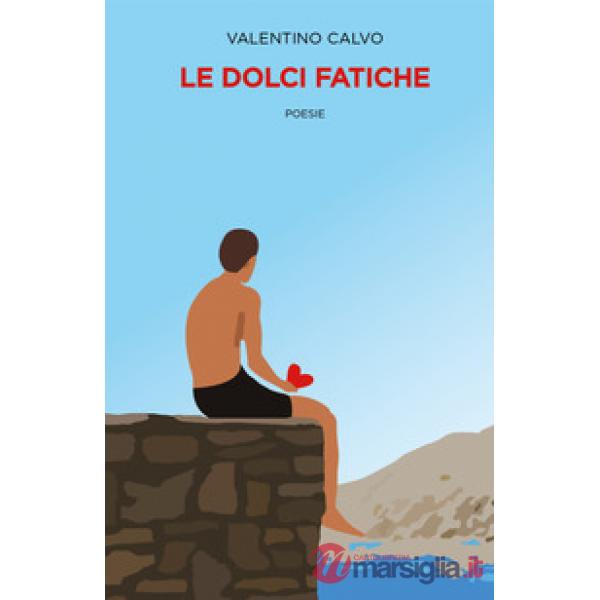Dolci fatiche (Le)