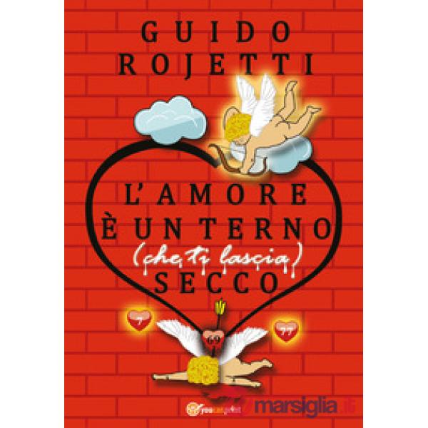 Amore è un terno (che ti lascia) secco (L')