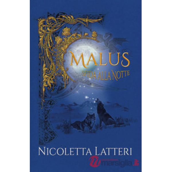 Sfida alla notte. Malus