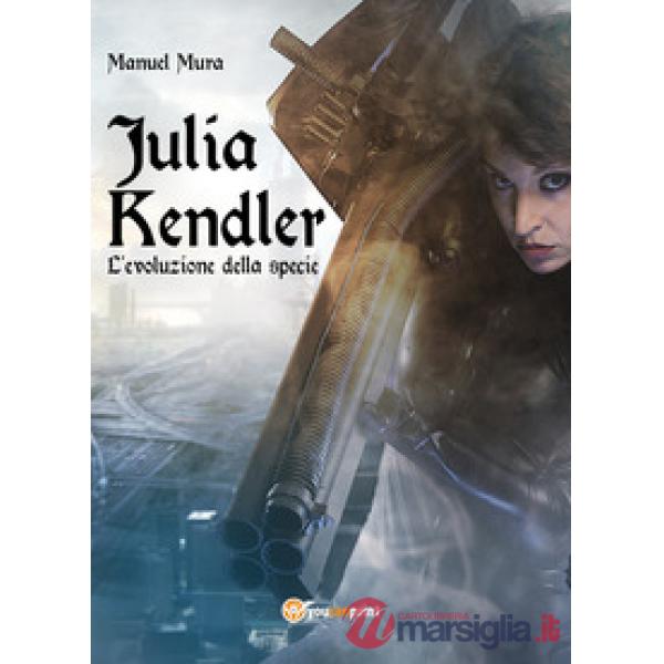 Evoluzione della specie. Julia Kendler (L'). Vol. 2