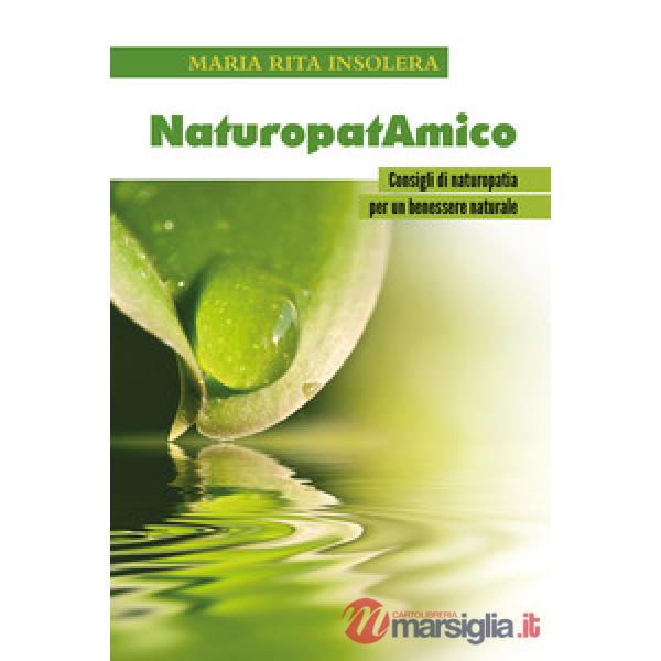 NaturopatAmico. Consigli di naturopatia per un benessere naturale