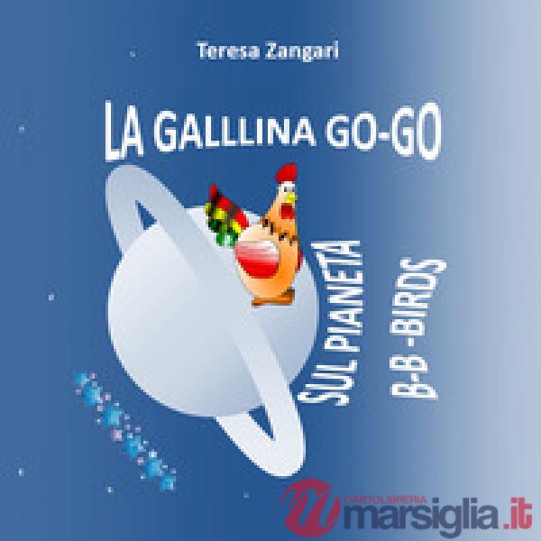Gallina Go-Go sul pianeta B-B-Birds (La)